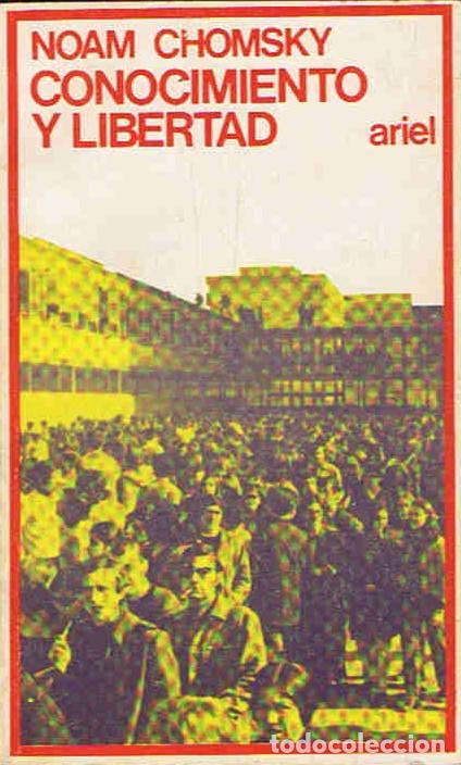 Libros: CONOCIMIENTO Y LIBERTAD - Chomsky. Noam - Foto 1