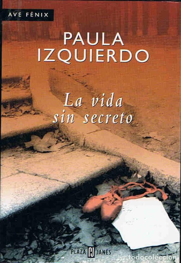 Libros: LA VIDA SIN SECRETO - Izquierdo. Paula - Foto 1