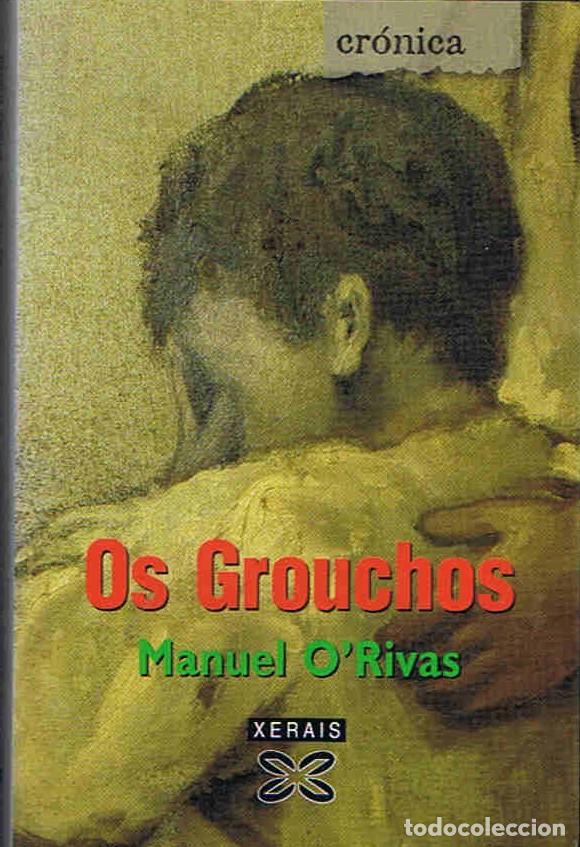 Libros: OS GROUCHOS - ORivas. Manuel, - Foto 1