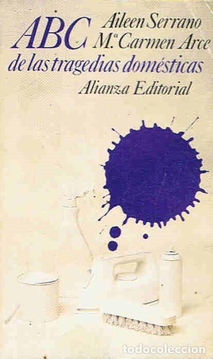Libros: ABC DE LAS TRAGEDIAS DOM&Atilde;�STICAS - Serrano. Aileen, / M.&Acirc;&ordf; Carmen Arce - Foto 1