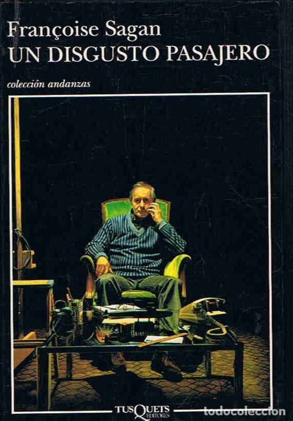 Libros: UN DISGUSTO PASAJERO - Sagan. Fran&Atilde;&sect;oise - Foto 1