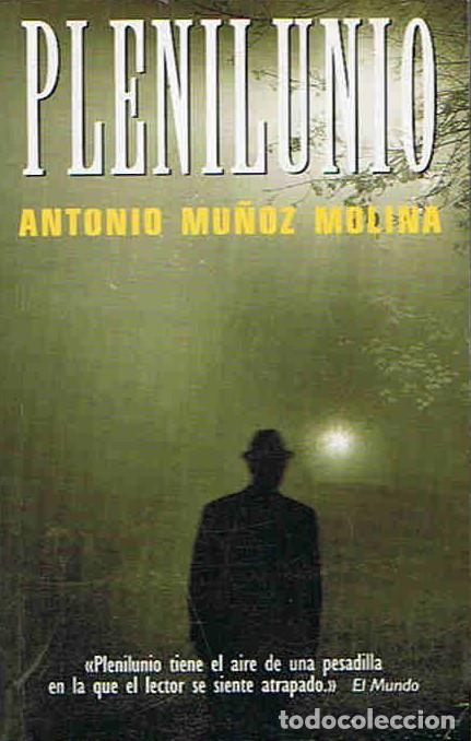 Libros: PLENILUNIO - Mu&Atilde;&plusmn;oz Molina. Antonio - Foto 1