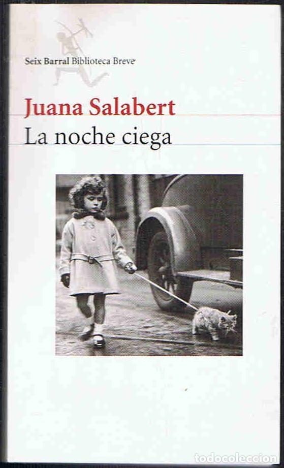 Libros: LA NOCHE CIEGA - Salabert. Juana - Foto 1