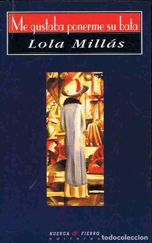 Libros: ME GUSTABA PONERME SU BATA - Mill&Atilde;&iexcl;s. Lola - Foto 1
