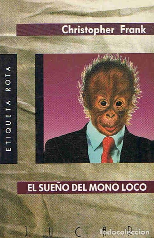Libros: EL SUE&Atilde;�O DEL MONO LOCO - Frank. Christopher - Foto 1