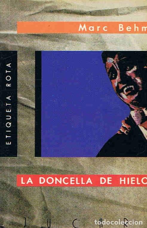 Libros: LA DONCELLA DE HIELO - Behm. Marc - Foto 1