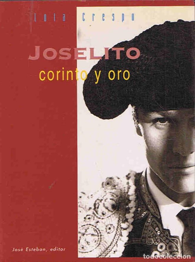 Libros: JOSELITO. CORINTO Y ORO - Crespo. Lola - Foto 1