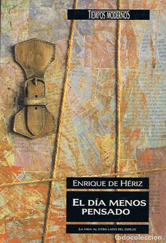 Libros: EL D&Atilde;�A MENOS PENSADO. - H&Atilde;&copy;riz. Enrique de, - Foto 1