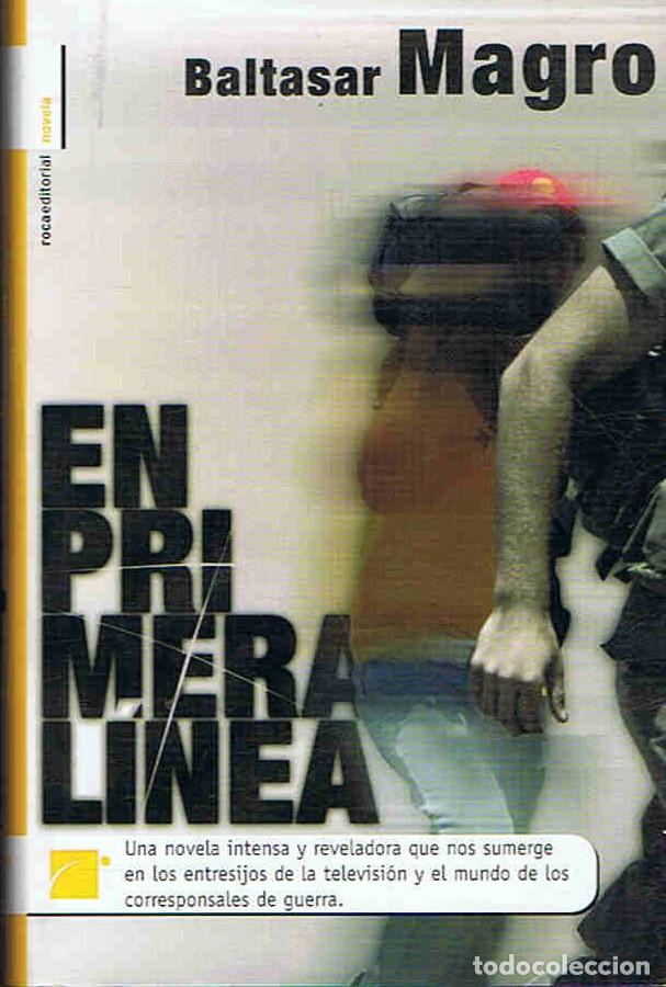 Libros: EN PRIMERA L&Atilde;�NEA - Magro. Baltasar - Foto 1