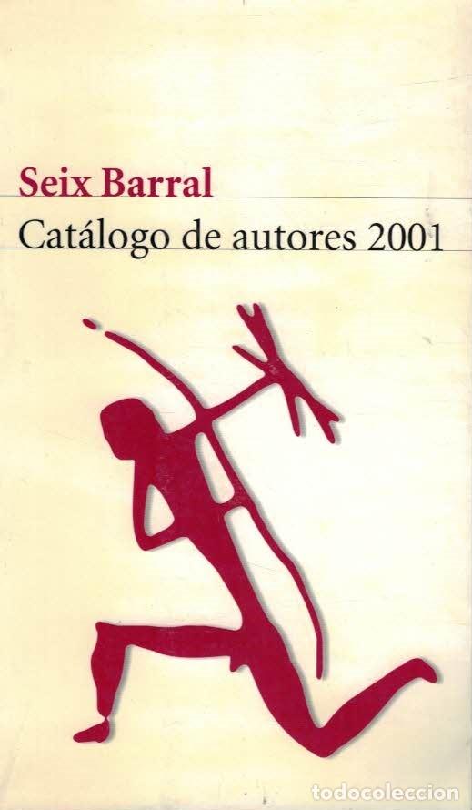 Libros: CAT&Atilde;�LOGO DE AUTORES 2001. SEIX BARRAL. - AA.VV. - Foto 1