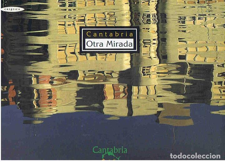Libros: CANTABRIA. OTRA MIRADA - Balbona. Guillermo - Foto 1