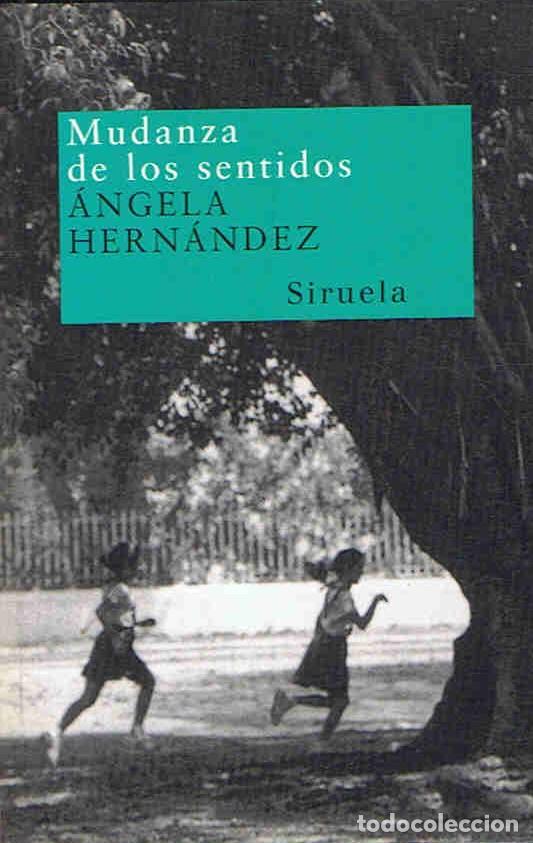 Libros: MUDANZA DE LOS SENTIDOS - Hern&Atilde;&iexcl;ndez. &Atilde;�ngela - Foto 1