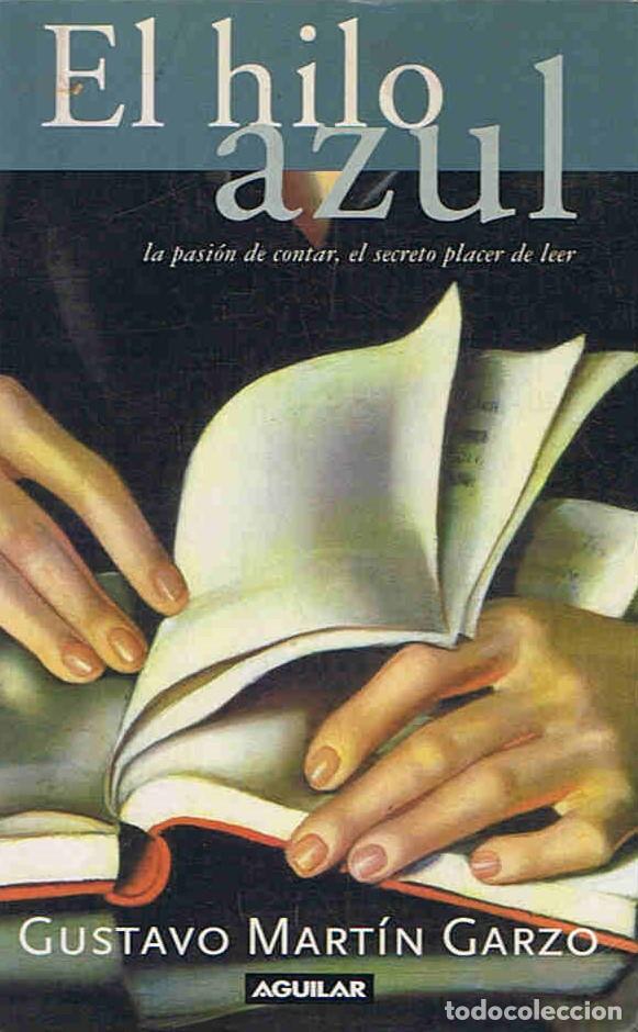 Libros: EL HILO AZUL. - Mart&Atilde;&shy;n Garzo. Gustavo, - Foto 1