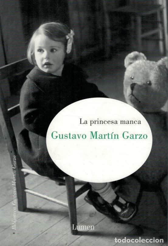 Libros: LA PRINCESA MANCA. - Mart&Atilde;&shy;n Garzo, Gustavo. - Foto 1