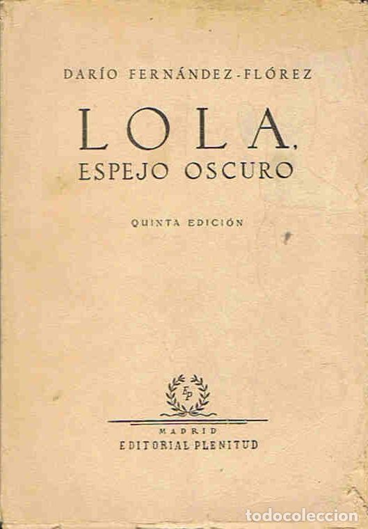 Libros: LOLA ESPEJO OSCURO - Fern&Atilde;&iexcl;ndez-Fl&Atilde;&sup3;rez. Dar&Atilde;&shy;o - Foto 1