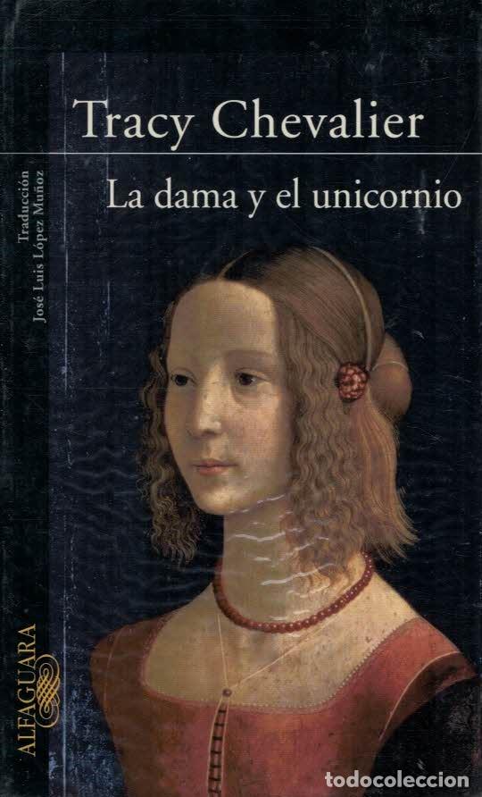 Libros: LA DAMA Y EL UNICORNIO. - Chevalier, Tracy. - Foto 1