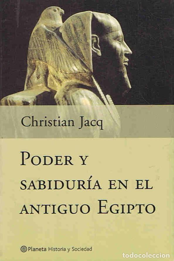 Libros: PODER Y SABIDUR&Atilde;�A EN EL ANTIGUO EGIPTO - Jacq. Christian - Foto 1