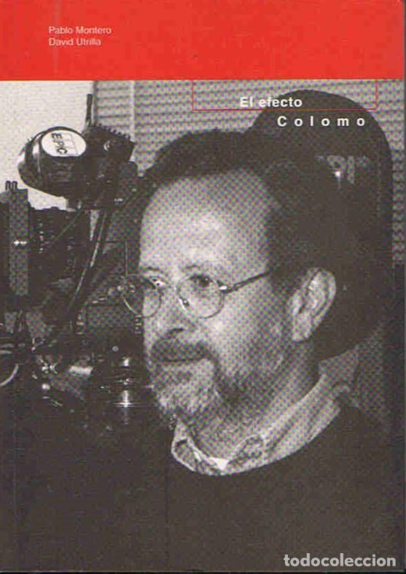 Libros: EL EFECTO COLOMO - Montero. Pablo, / David Utrilla - Foto 1