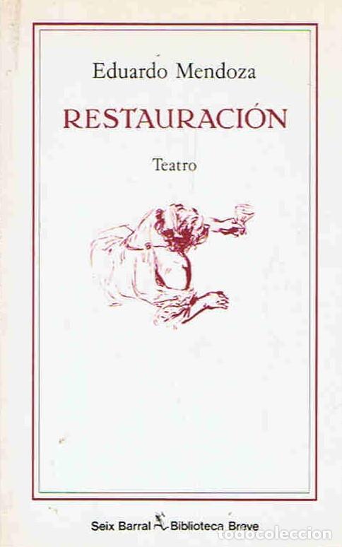 Libros: RESTAURACI&Atilde;�N. Teatro - Mendoza. Eduardo - Foto 1
