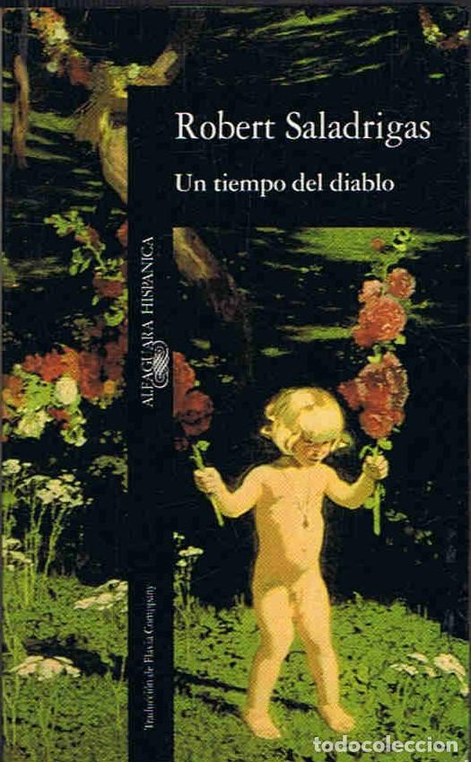 Libros: UN TIEMPO DEL DIABLO - Saladrigas. Robert - Foto 1
