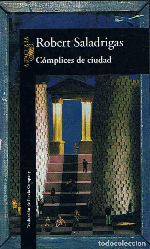 Libros: C&Atilde;�MPLICES DE CIUDAD - Saladrigas. Robert - Foto 1