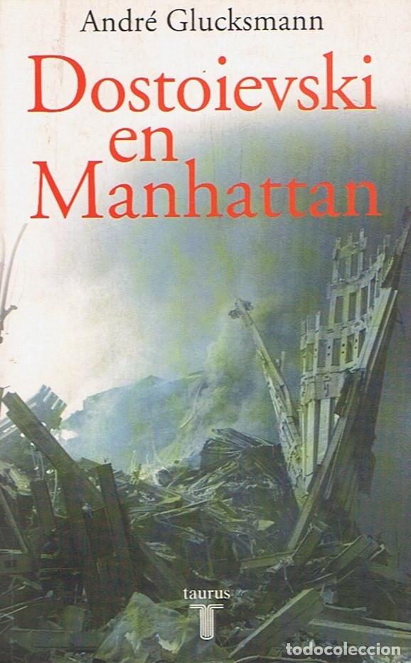 Libros: DOSTOIEVSKI EN MANHATTAN - Glucksmann. Andr&Atilde;&copy; - Foto 1