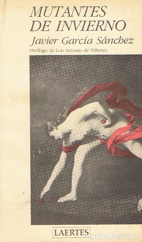 Libros: MUTANTES DE INVIERNO - Garc&Atilde;&shy;a S&Atilde;&iexcl;nchez. Javier - Foto 1