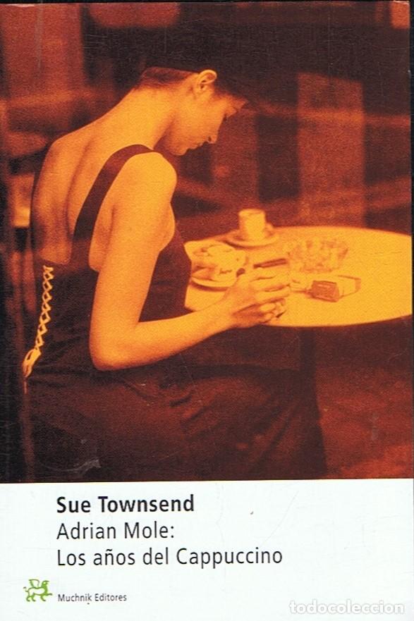 Libros: ADRIAN MOLE: LOS A&Atilde;�OS DEL CAPPUCCINO - Townsend. Sue - Foto 1