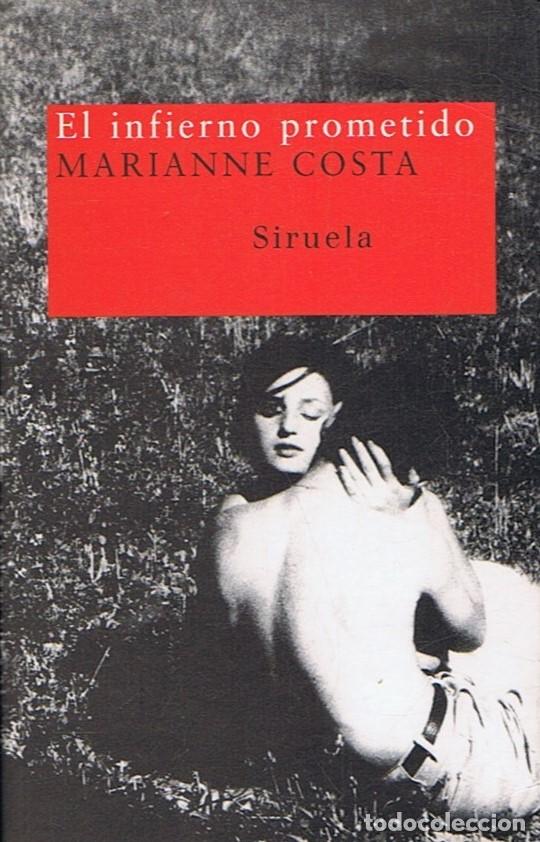 Libros: EL INFIERNO PROMETIDO - Costa. Marianne - Foto 1