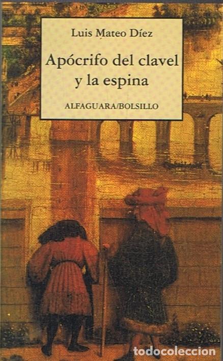 Libros: AP&Atilde;�CRIFO DEL CLAVEL Y LA ESPINA - Mateo D&Atilde;&shy;ez. Luis - Foto 1