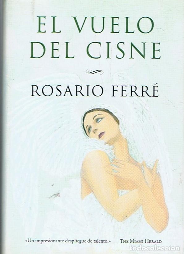 Libros: EL VUELO DEL CISNE - Ferr&Atilde;&copy;. Rosario - Foto 1