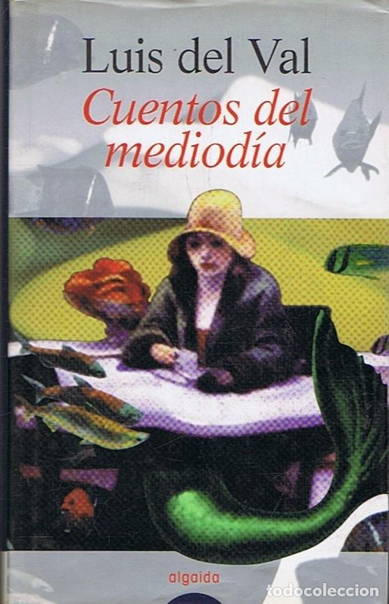 Libros: CUENTOS DEL MEDIOD&Atilde;�A - Val. Luis del, - Foto 1