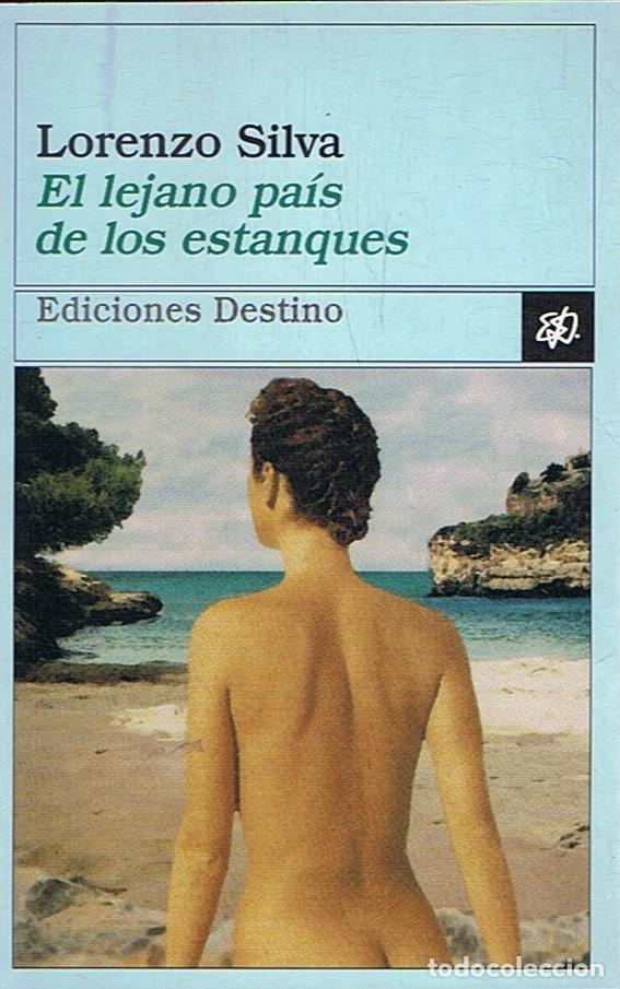 Libros: EL LEJANO PA&Atilde;�S DE LOS ESTANQUES - Silva. Lorenzo - Foto 1