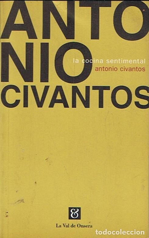 Libros: LA COCINA SENTIMENTAL - Civantos. Antonio - Foto 1