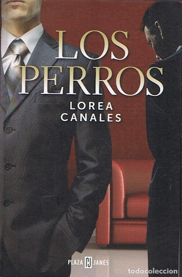 Libros: LOS PERROS - Canales. Lorea - Foto 1