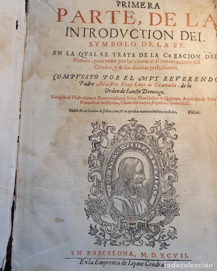 Libros: 1597. Fray Luis de Granada. Introducci&oacute;n al s&iacute;mbolo de la fe. - Foto 1