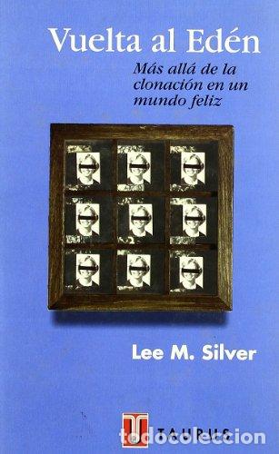 Libros: VUELTA AL ED&Eacute;N - Silver,Lee M. - Foto 1