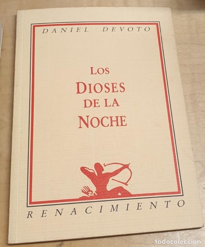 Libros: Los dioses de la noche - DEVOTO, DANIEL - Foto 1