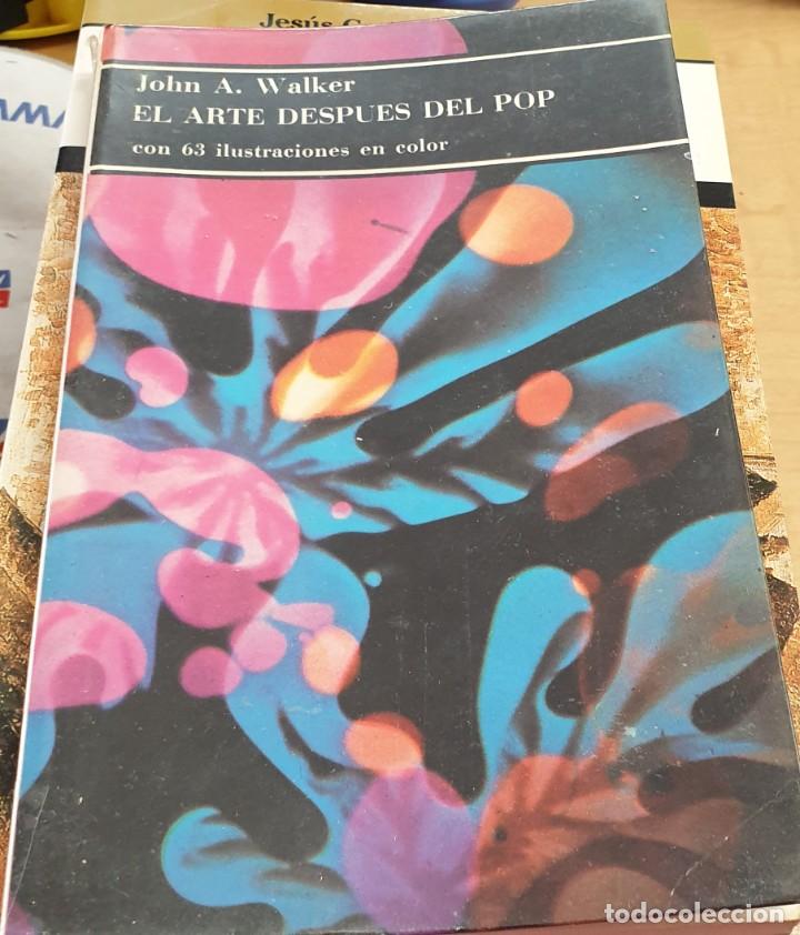 Libros: El arte despu&eacute;s del pop - WALKER, JOHN A. - Foto 1