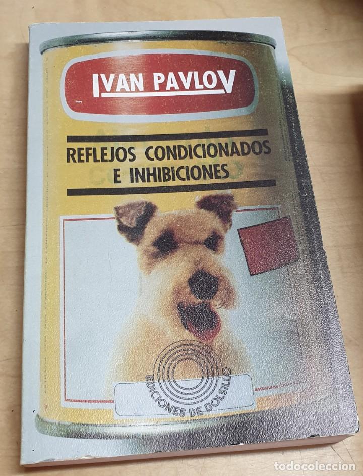Libros: Reflejos condicionados e inhibiciones - PAVLOV, IV&Aacute;N - Foto 1
