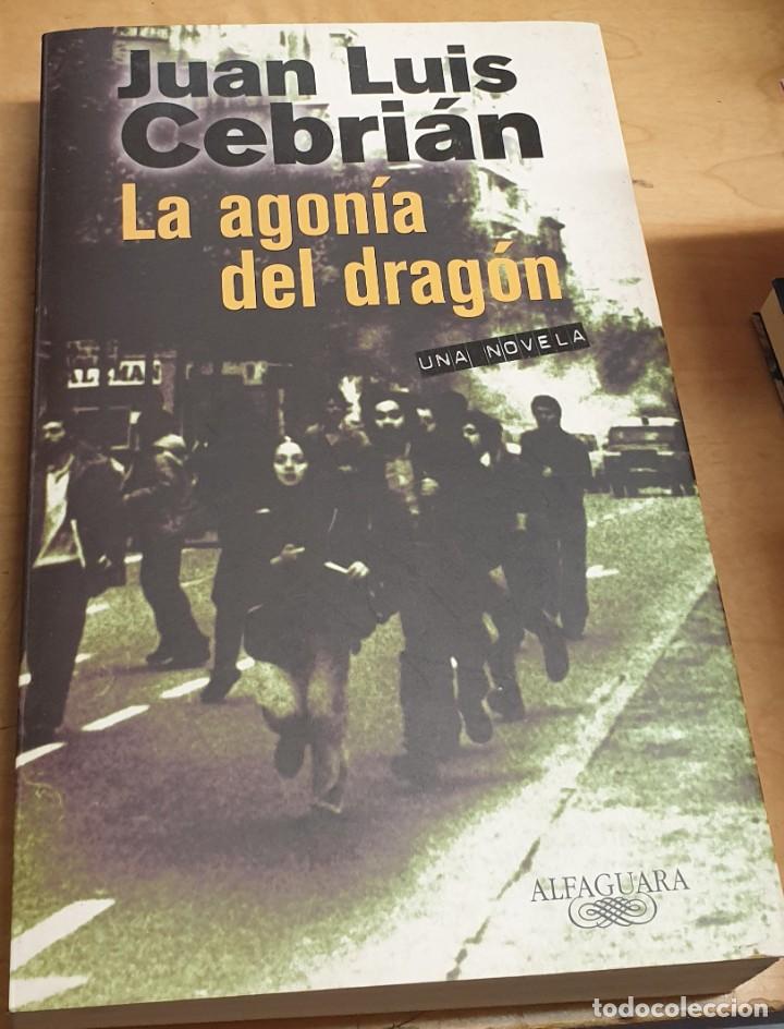 Libros: La agon&iacute;a del drag&oacute;n - CEBRI&Aacute;N, JUAN LUIS - Foto 1