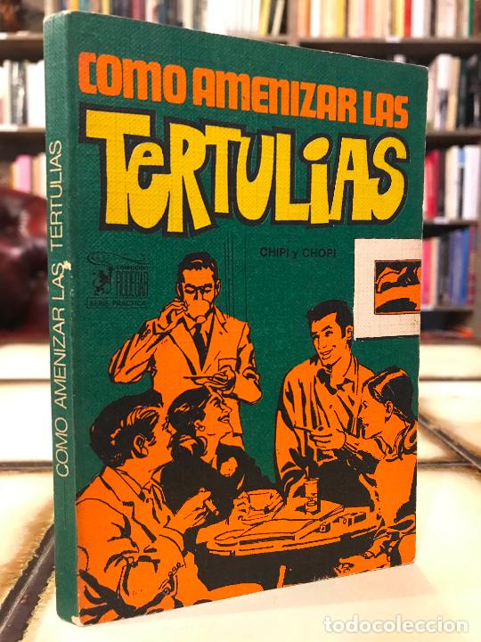 Libros: C&oacute;mo amenizar las tertulias. Chipi y Chopi. - Foto 1