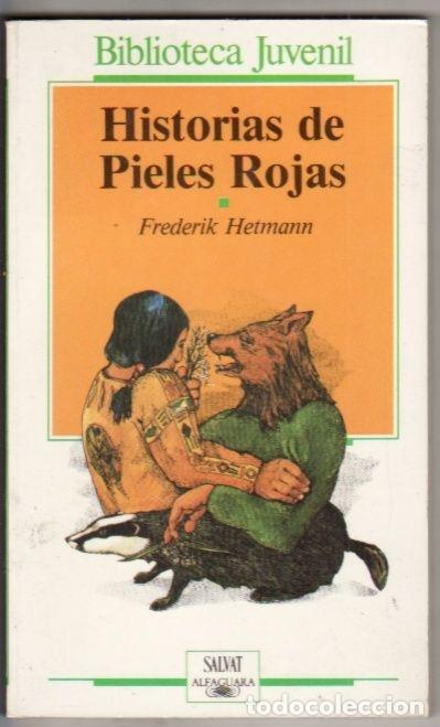 Libros: HISTORIAS DE PIELES ROJAS - HETMANN, FREDERIK - Foto 10