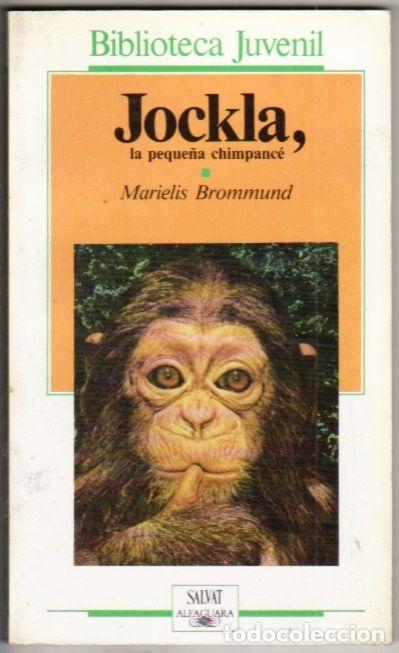 Libros: JOCKLA, LA PEQUE&Ntilde;A CHIMPANCE - BROMMUND, MARIELIS - Foto 10