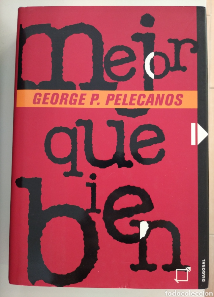 Libros: MEJOR QUE BIEN- GEORGE P. PELECANOS - Foto 1