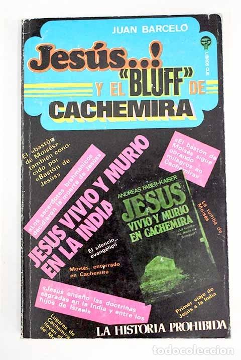 Libros: Jes&uacute;s y el bluff de Cachemira.- Barcel&oacute; Rold&aacute;n, Juan - Foto 1