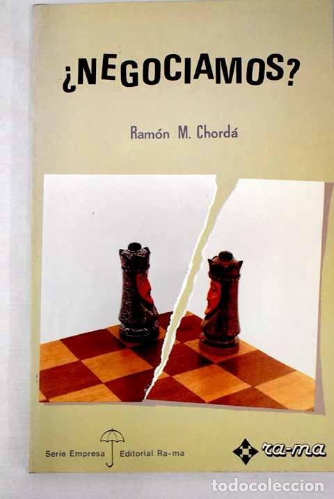 Libros: &iquest;Negociamos?: Chord&aacute;, Ram&oacute;n M..- Chord&aacute;, Ram&oacute;n M. - Foto 1