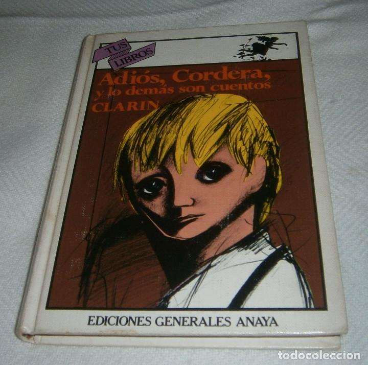 Libros: adios,cordera,y lo demas son cuentos Clarin ediciones Anaya - Foto 2