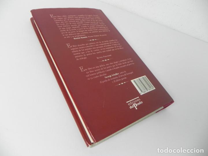 Libros: LA VIDA OCULTA DE LOS PERROS (ELIZABETH MARSHALL THOMAS) EDICIONES DEL PRADO-1994 - Foto 7