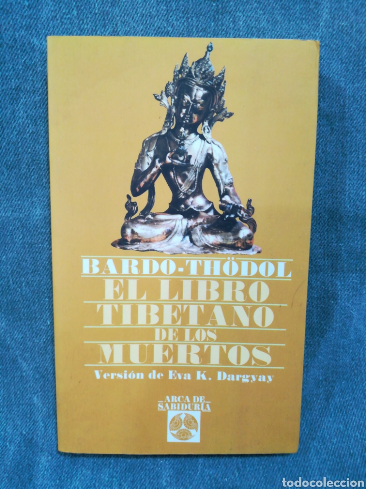 Libros: EL LIBRO TIBETANO DE LOS MUERTOS - BARDO-TH&Ouml;DOL - ARCA DE SABIDUR&Iacute;A - EDAF - Foto 1